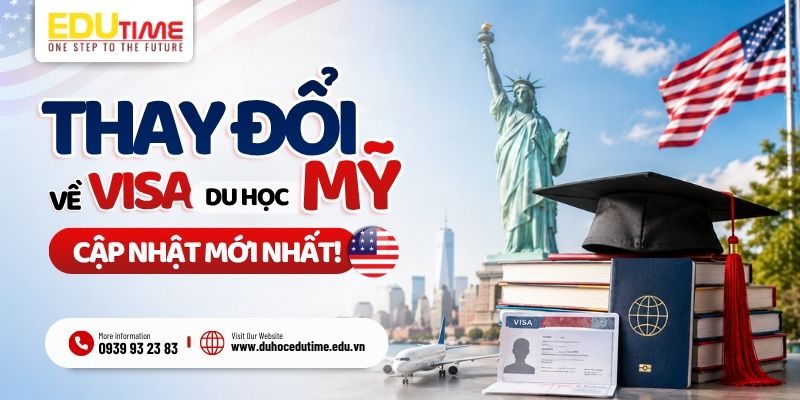 những thay đổi mới nhất về visa du học mỹ 2027
