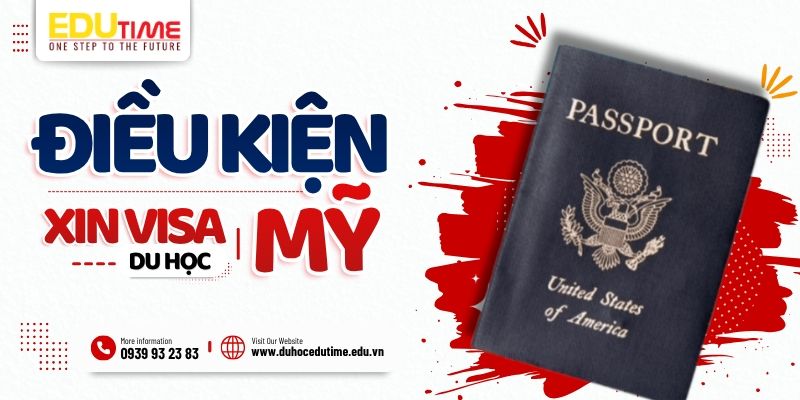 điều kiện xin visa du học mỹ 2027