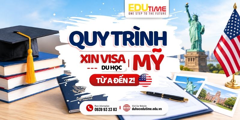 quy trình xin visa du học mỹ 2027 từ a-z
