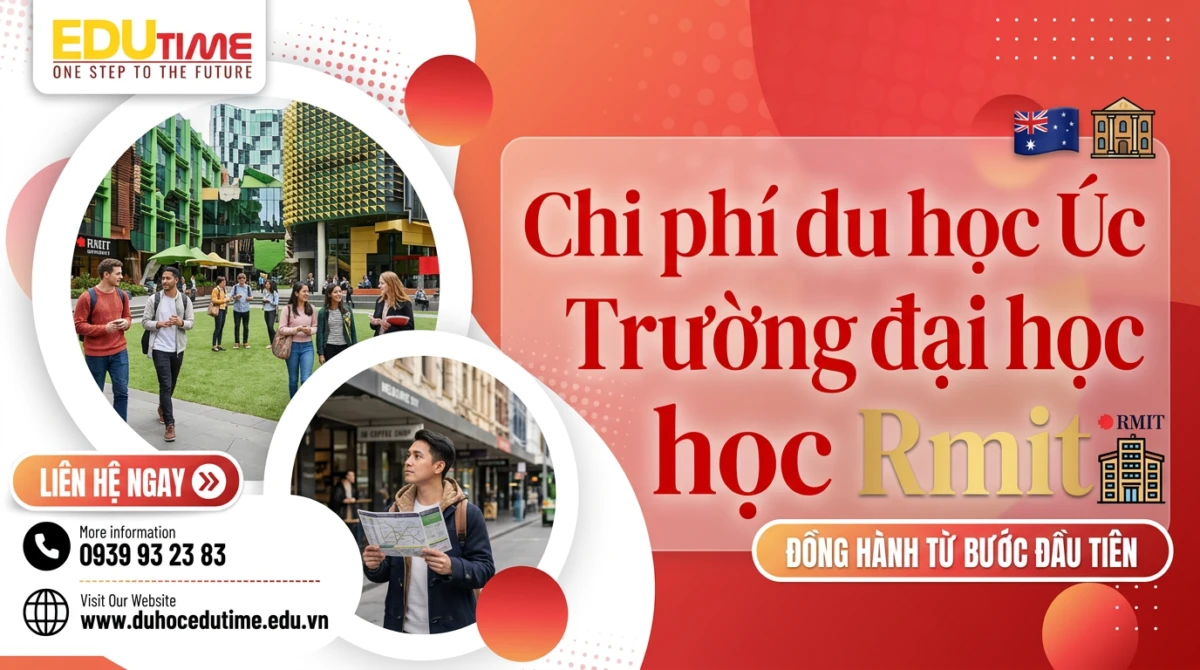 Du học Edutime - Tư vấn du học chuyên biệt 94 Chi phí du học Úc Trường đại học Rmit
