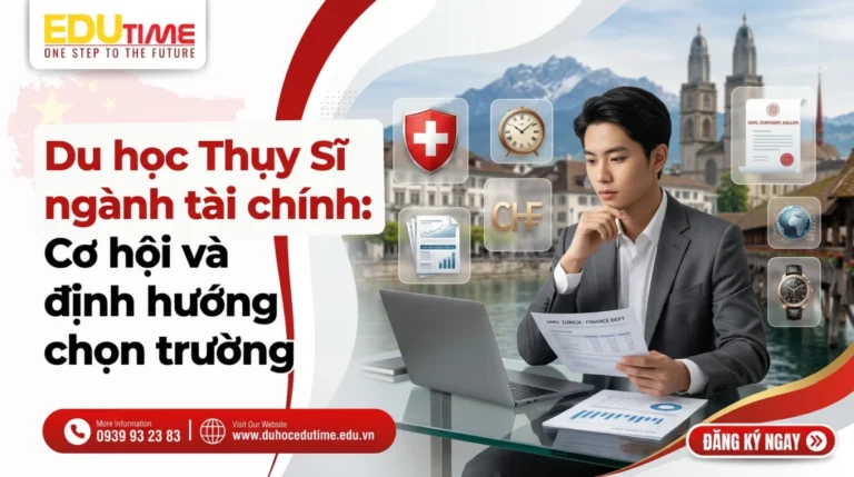 Du học Thụy Sĩ ngành tài chính: Cơ hội và định hướng chọn trường