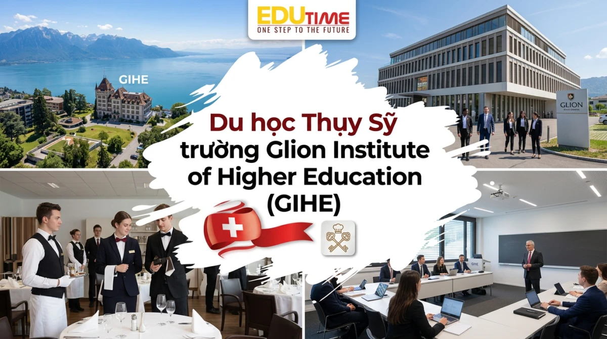 Du học Thụy Sỹ trường Glion Institute of Higher Education (GIHE) - Glion Institute of Higher Education