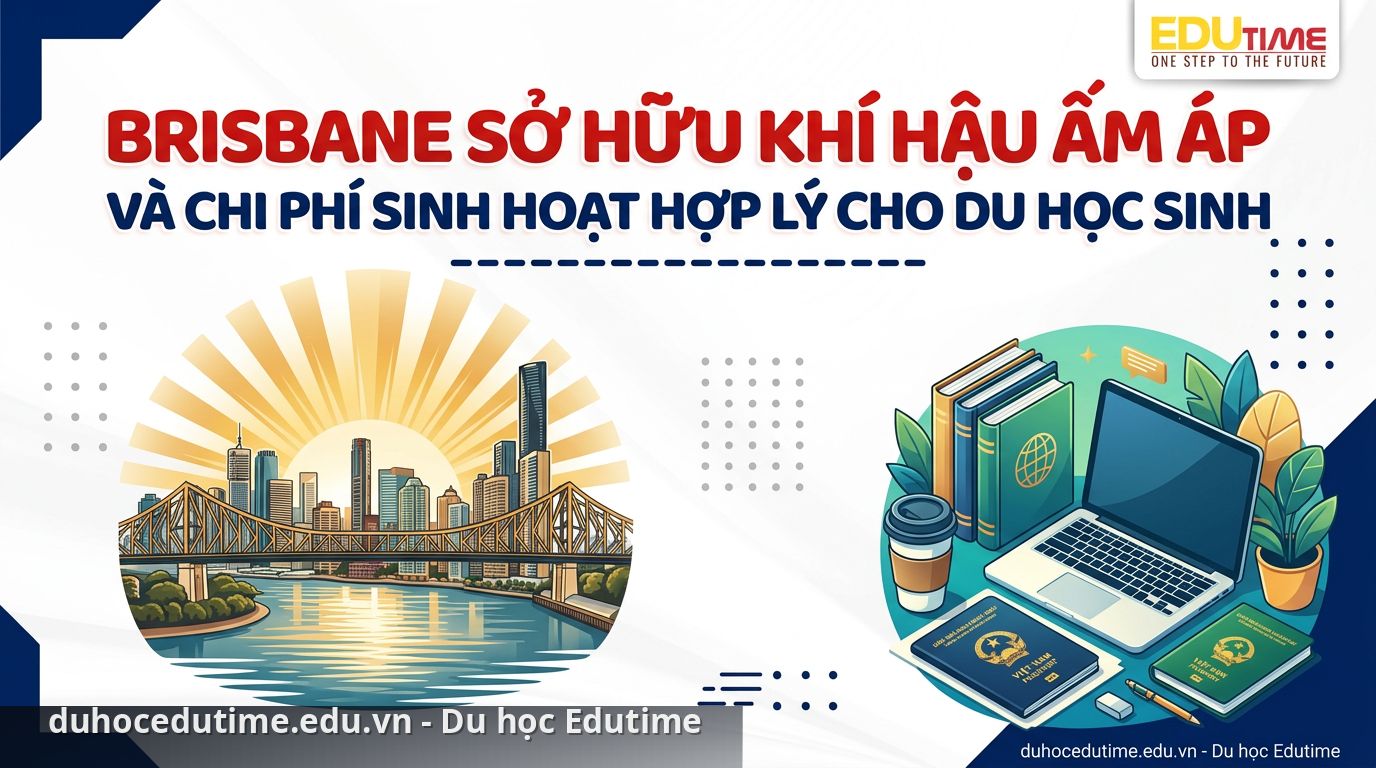 Du học Úc nên chọn thành phố nào? So sánh 5 thành phố lớn nhất 2 Brisbane sở hữu khí hậu ấm áp và chi phí sinh hoạt hợp lý cho du học sinh - du học Úc nên chọn thành phố nào