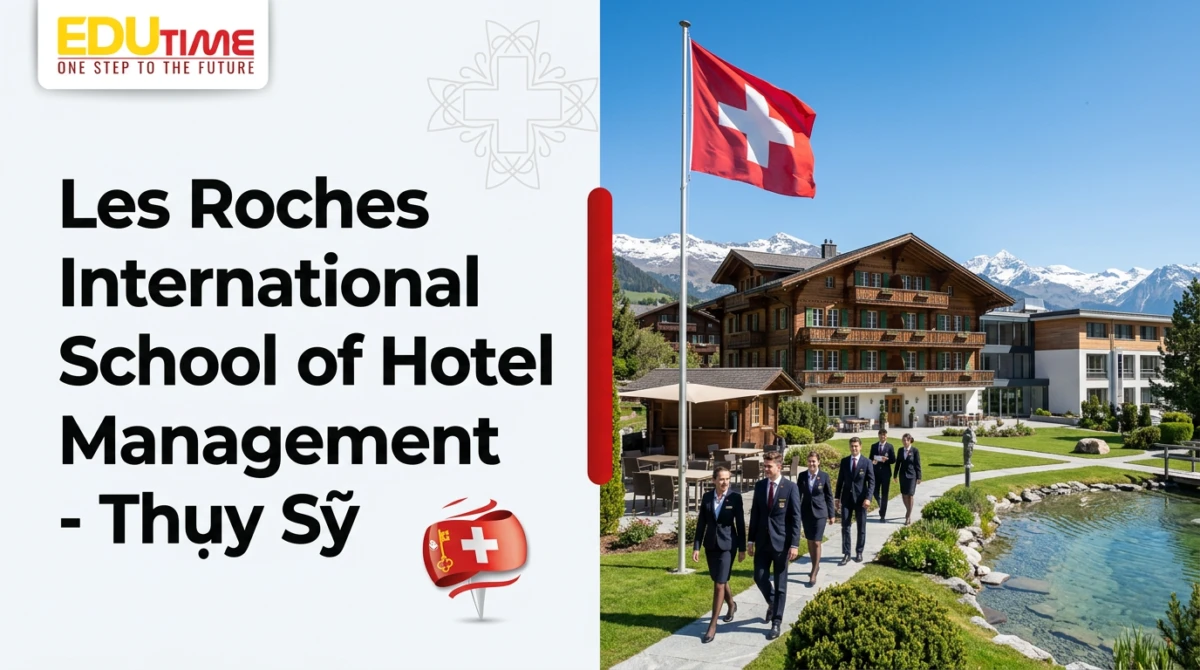 Les Roches International School of Hotel Management - Thụy Sỹ - Les Roches International School of Hotel Management