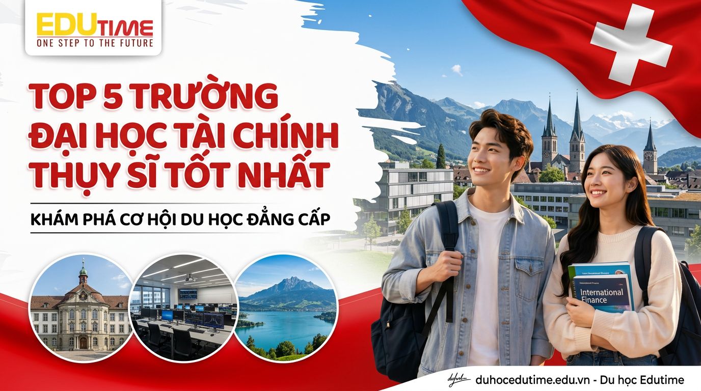 Top 5 Trường đại Học Tài Chính Thụy Sĩ Tốt Nhất