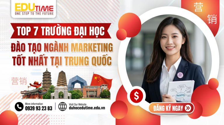 Top 7 trường đại học đào tạo ngành Marketing tốt nhất tại Trung Quốc