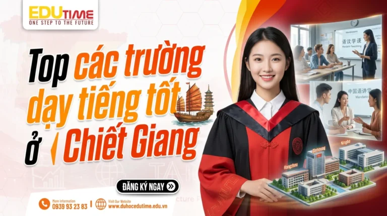 Top các trường dạy tiếng tốt ở Chiết Giang