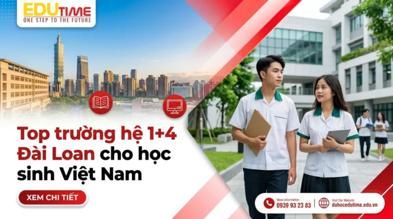 Top trường hệ 1+4 Đài Loan cho học sinh Việt Nam