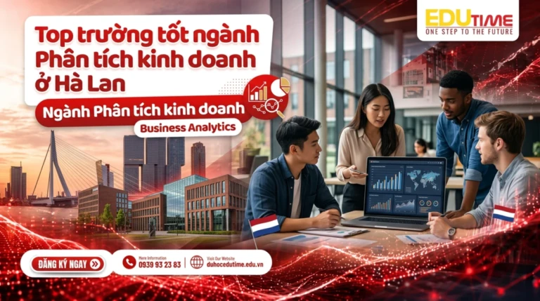 Top trường tốt ngành Phân tích kinh doanh ở Hà Lan