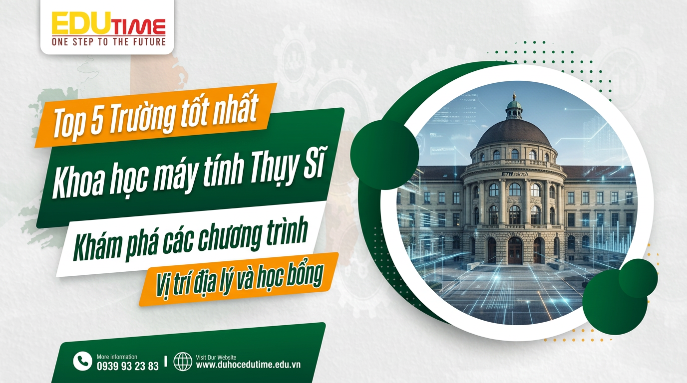 ETH Zurich - ngôi trường danh tiếng hàng đầu cho ngành Khoa học máy tính tại Thụy Sĩ - trường khoa học máy tính Thụy Sĩ