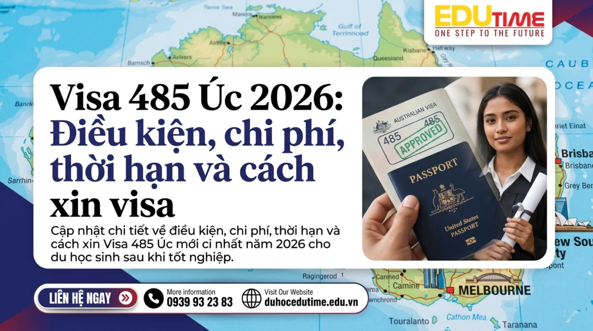 Visa 485 Úc 2026: Điều kiện, chi phí, thời hạn và cách xin visa