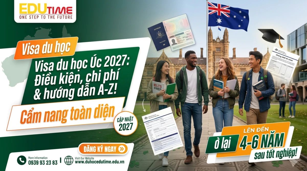 Visa du học Úc 2027: Điều kiện, chi phí & hướng dẫn A-Z! 2 Visa du học Úc 2027: Điều kiện, chi phí & hướng dẫn A-Z!
