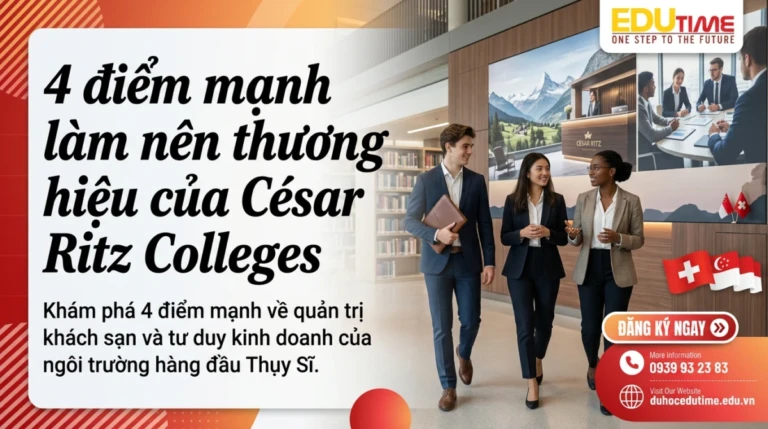 4 điểm Mạnh Làm Nên Thương Hiệu Của César Ritz Colleges