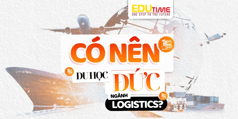 có nên du học đức ngành logistics không?