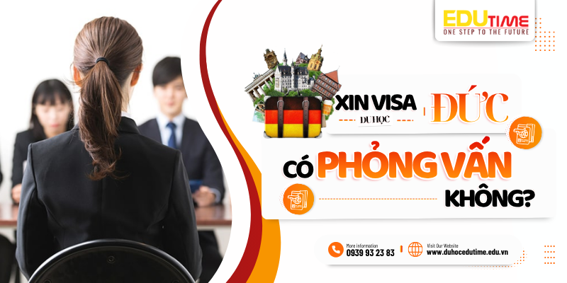 xin visa du học đức có cần phỏng vấn không?