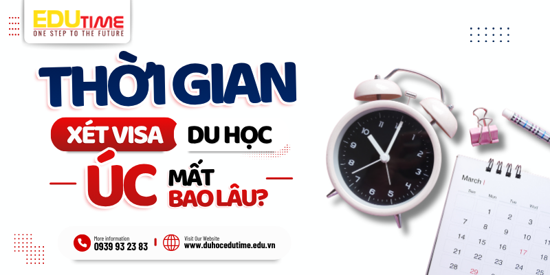 xin visa du học úc mất bao lâu?