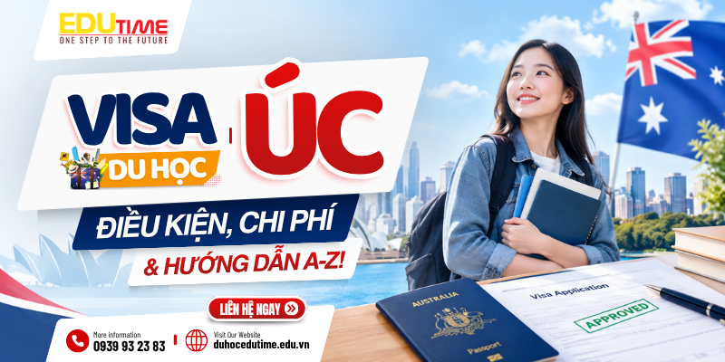 visa du học úc 2027: điều kiện, chi phí & hướng dẫn a-z!