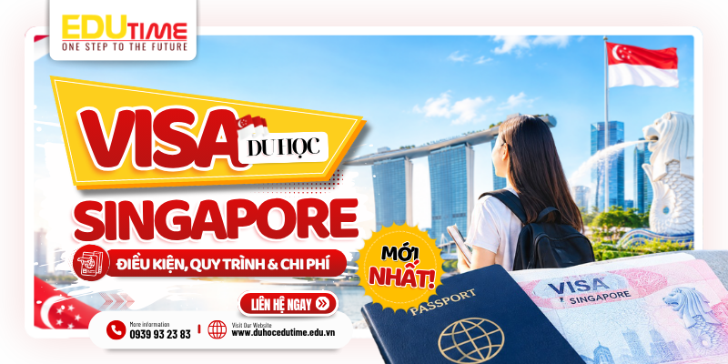 Visa du học Singapore 2026: Điều kiện và quy trình mới nhất visa du học singapore 2026: điều kiện và quy trình mới nhất