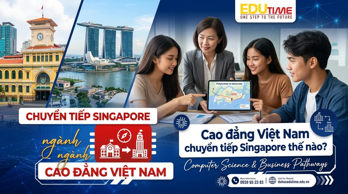Du học Edutime - Tư vấn du học chuyên biệt 82 Cao đẳng Việt Nam chuyển tiếp Singapore thế nào?
