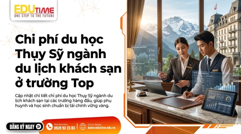 Chi phí du học Thụy Sỹ ngành du lịch khách sạn ở trường Top
