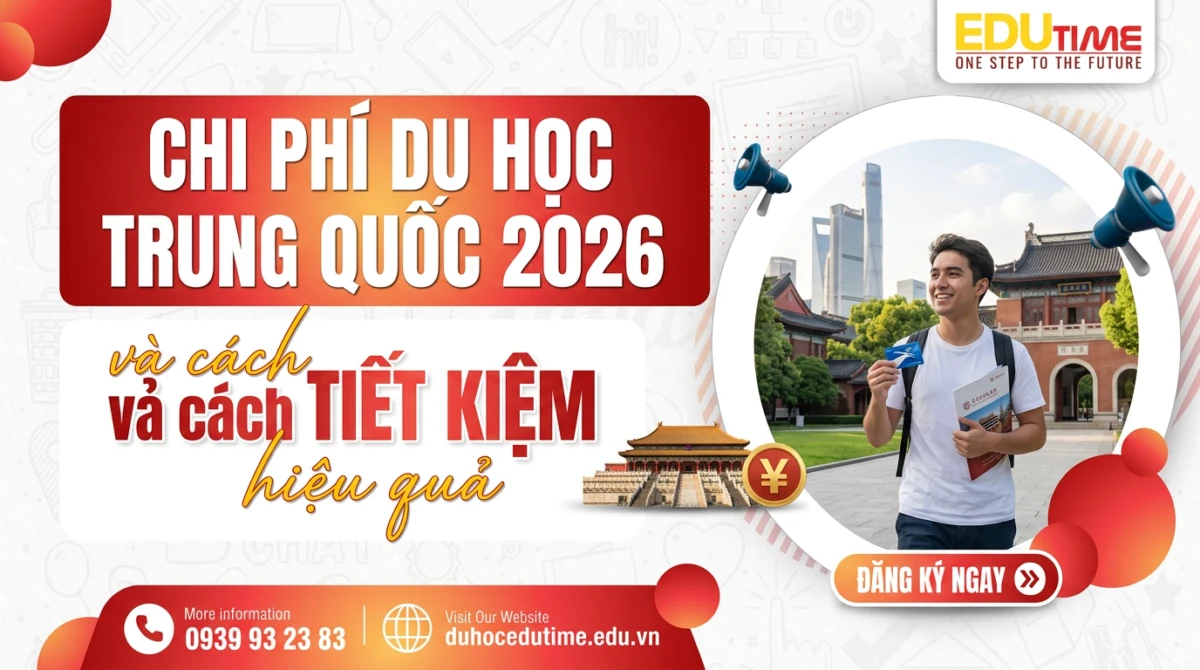 Chi Phí Du Học Trung Quốc 2026 Và Cách Tiết Kiệm Hiệu Quả!