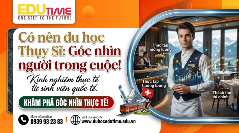 Có Nên Du Học Thụy Sĩ: Góc Nhìn Người Trong Cuộc!