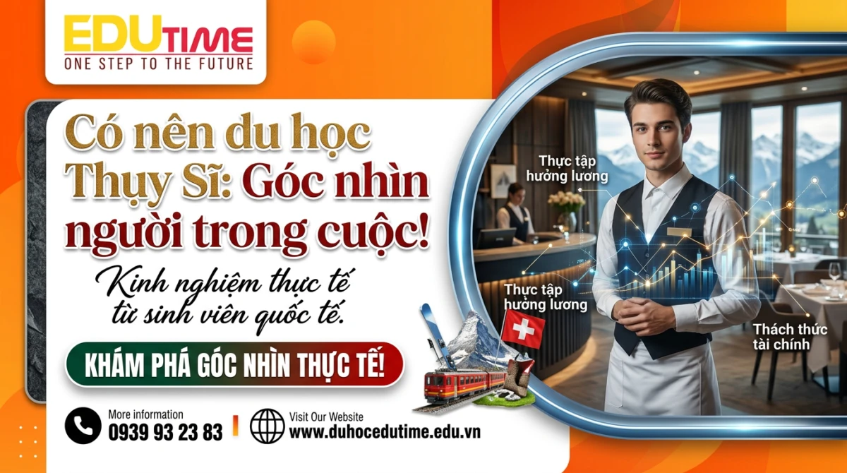 Có nên du học Thụy Sĩ: Góc nhìn người trong cuộc!