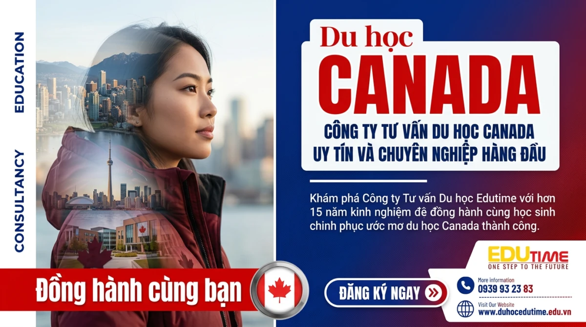 Công Ty Tư Vấn Du Học Canada Uy Tín Và Chuyên Nghiệp Hàng đầu