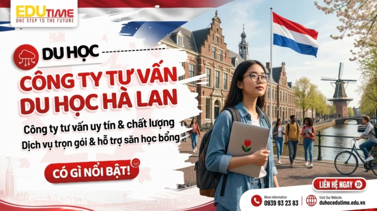 Công ty tư vấn du học Hà Lan uy tín và chất lượng hàng đầu