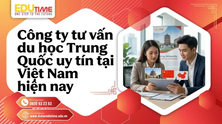 Công ty tư vấn du học Trung Quốc uy tín tại Việt Nam hiện nay