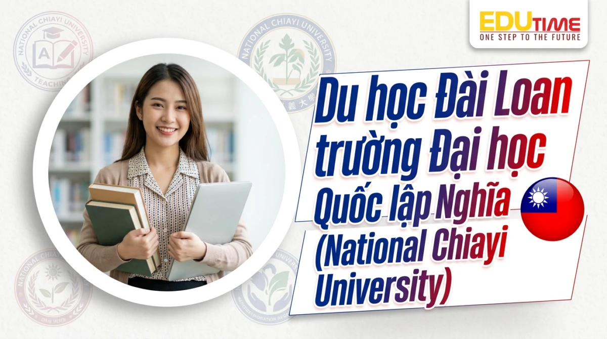 Du học Đài Loan trường Đại học Quốc lập Gia Nghĩa (National Chiayi University) - Du học Đài Loan trường Đại học Quốc lập Gia Nghĩa