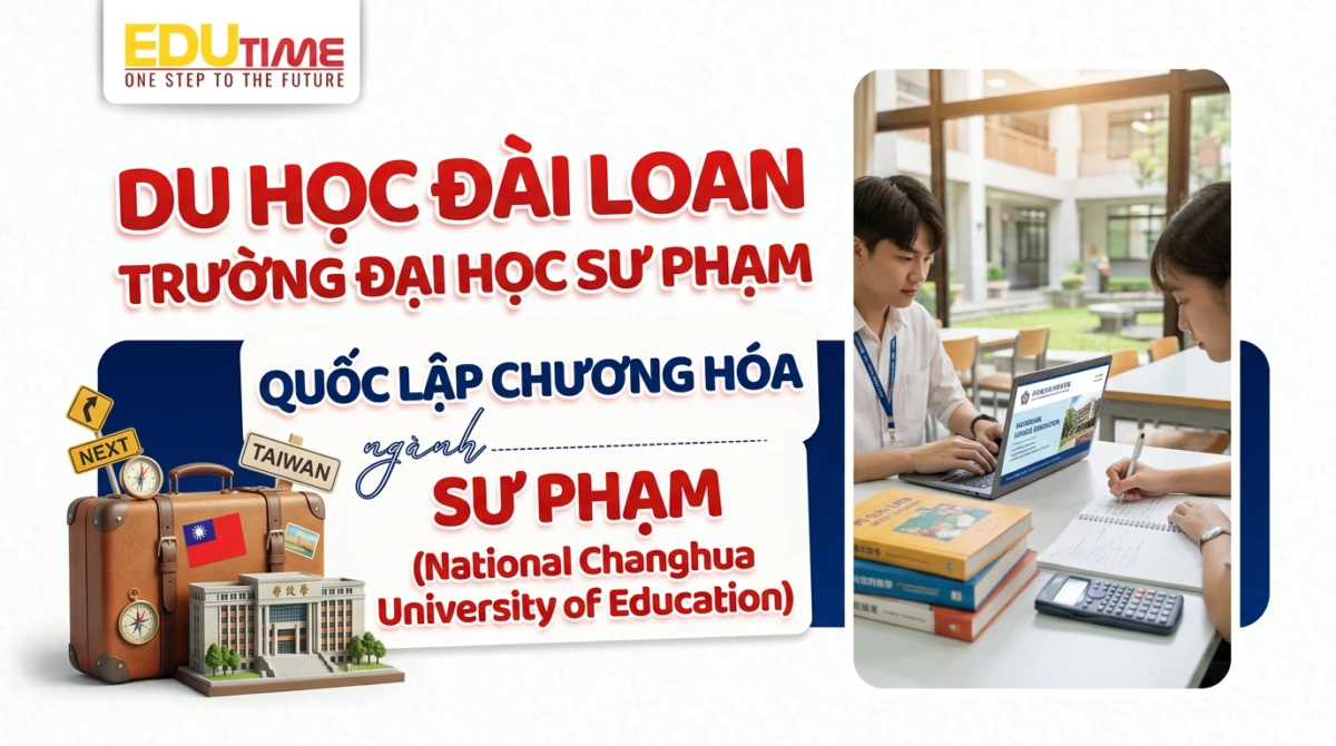 Du học Đài Loan trường Đại học Sư phạm Quốc lập Chương Hóa (National Changhua University of Education) - Du học Đài Loan trường Đại học Sư phạm Quốc lập Chương Hóa