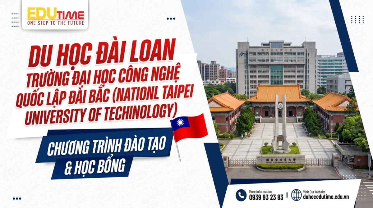 Du học Đài Loan trường Đại học Công nghệ Quốc lập Đài Bắc (National Taipei University of Technology) - Du học Đài Loan trường Đại học Công nghệ Quốc lập Đài Bắc