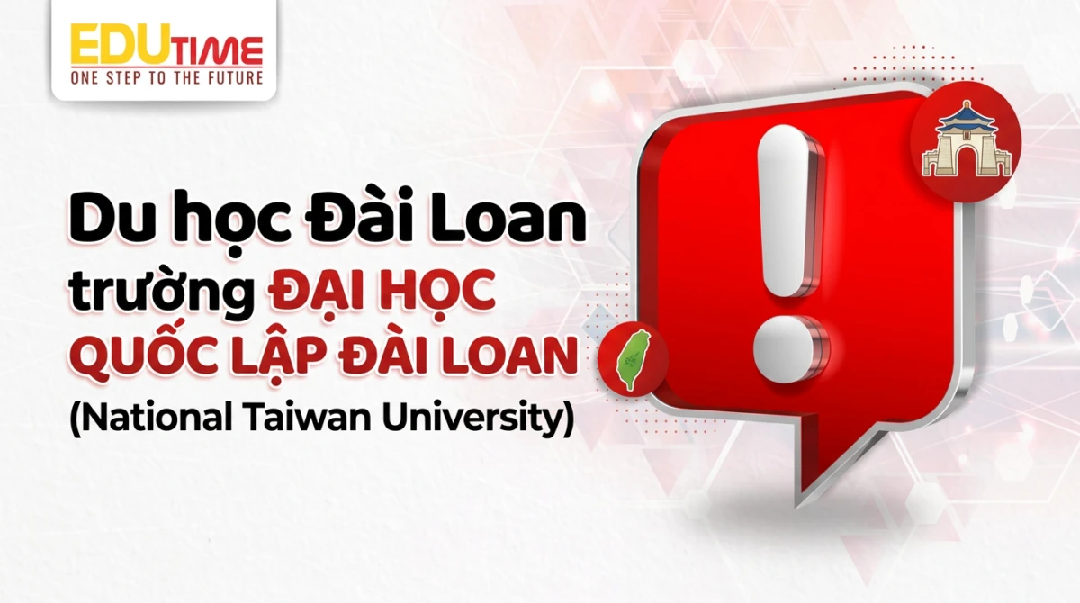 Du học Đài Loan trường Đại học Quốc lập Đài Loan (National Taiwan University) - Du học Đài Loan trường Đại học Quốc lập Đài Loan