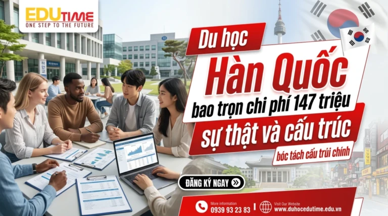 Du học Hàn Quốc bao trọn chi phí 147 triệu sự thật và cấu trúc