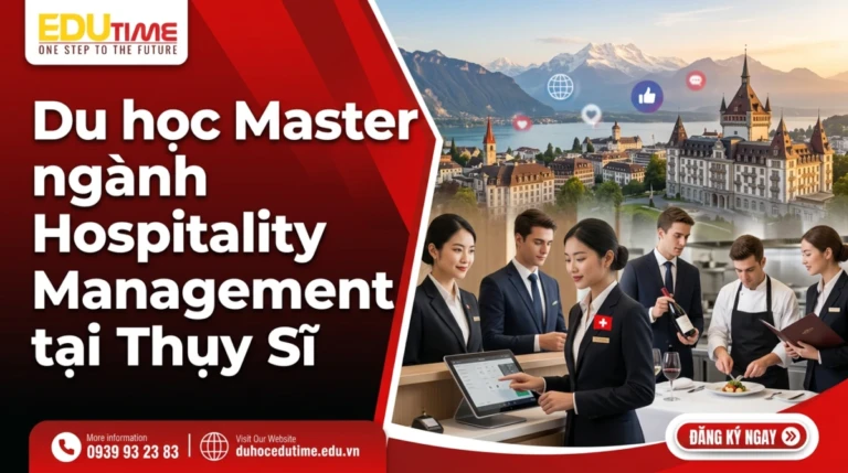 Du học Master ngành Hospitality Management tại Thụy Sĩ