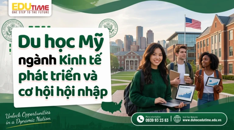 Du học Mỹ ngành Kinh tế phát triển và cơ hội hội nhập 7 Du học Mỹ ngành Kinh tế phát triển và cơ hội hội nhập