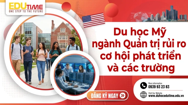 Du học Mỹ ngành Quản trị rủi ro cơ hội phát triển và các trường 7 Du học Mỹ ngành Quản trị rủi ro cơ hội phát triển và các trường