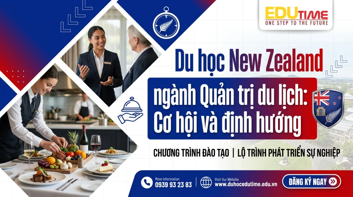 Du học New Zealand ngành Quản trị du lịch: Cơ hội và định hướng