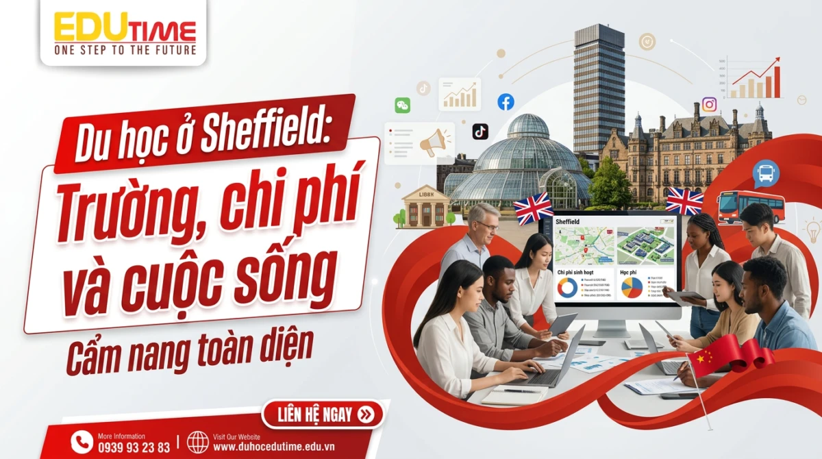 Du học ở Sheffield: Trường, chi phí và cuộc sống