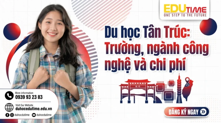 Du học Tân Trúc: Trường, ngành công nghệ và chi phí 8 Du học Tân Trúc: Trường, ngành công nghệ và chi phí