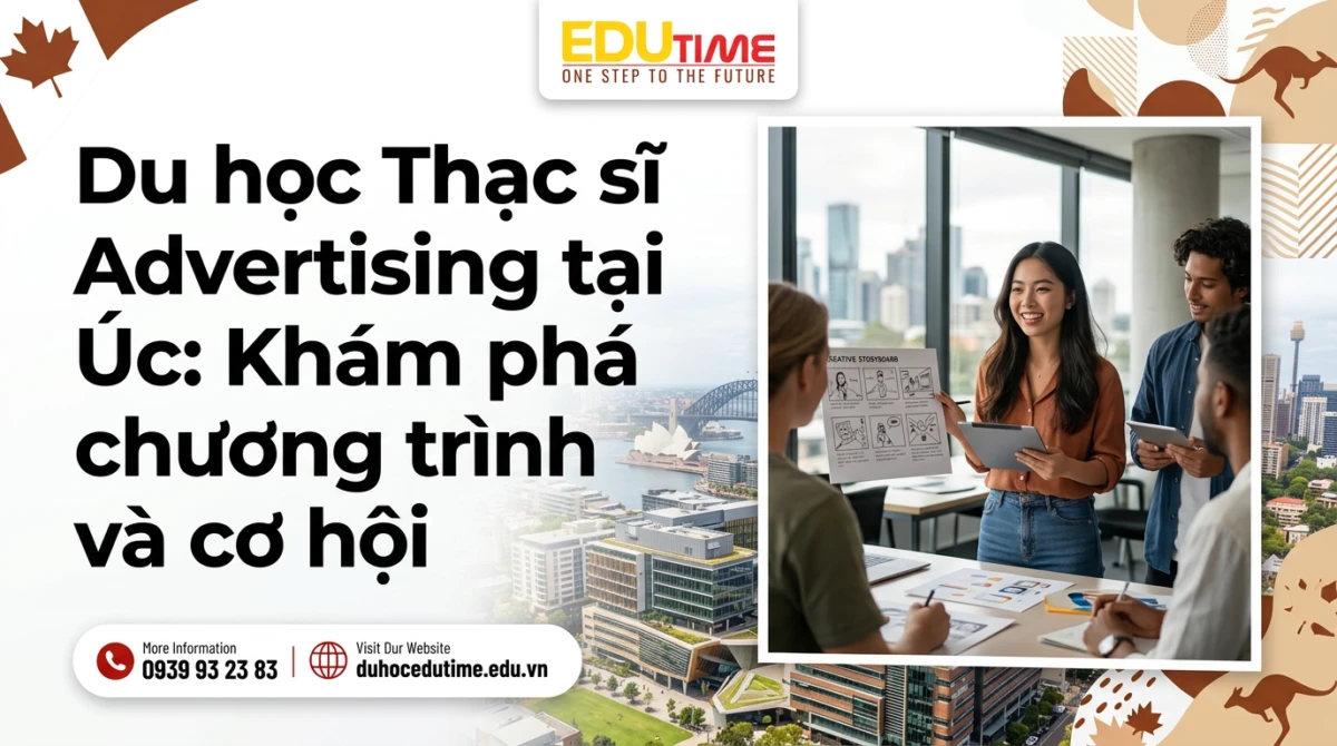 Du học Thạc sĩ Advertising tại Úc: Khám phá chương trình và cơ hội