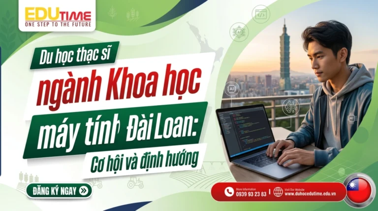 Du học thạc sĩ ngành Khoa học máy tính tại Đài Loan: Cơ hội và định hướng