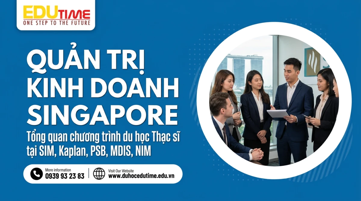 Du học Thạc sĩ Quản trị kinh doanh Singapore