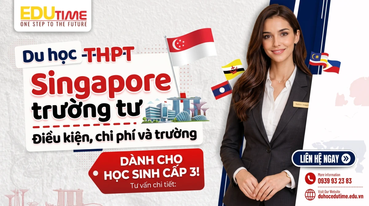 Du học THPT Singapore trường tư: Điều kiện, chi phí và trường