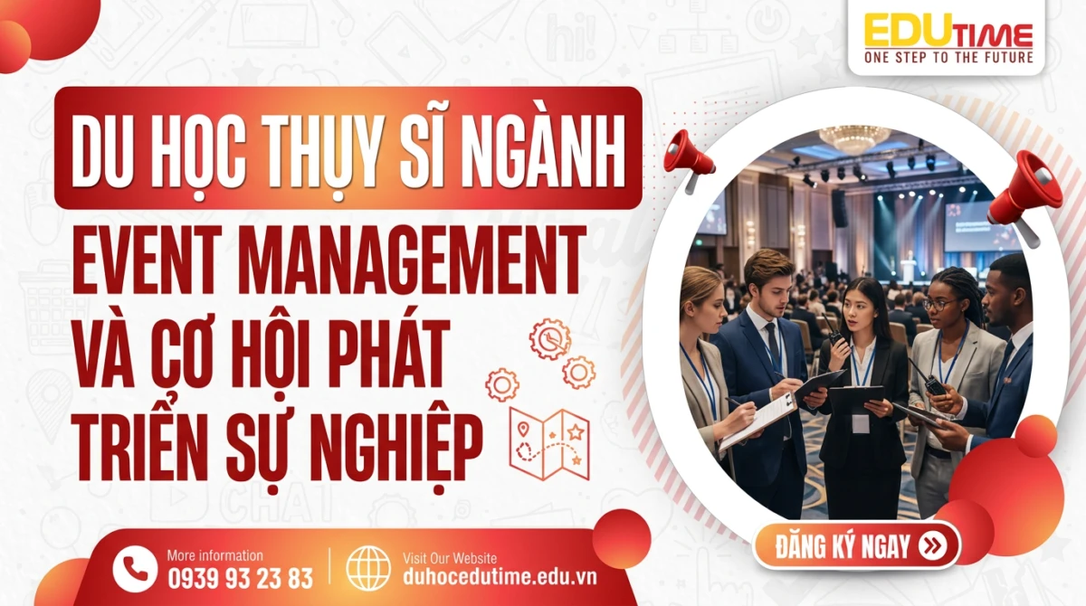Du học Thụy Sĩ ngành Event Management và cơ hội phát triển sự nghiệp