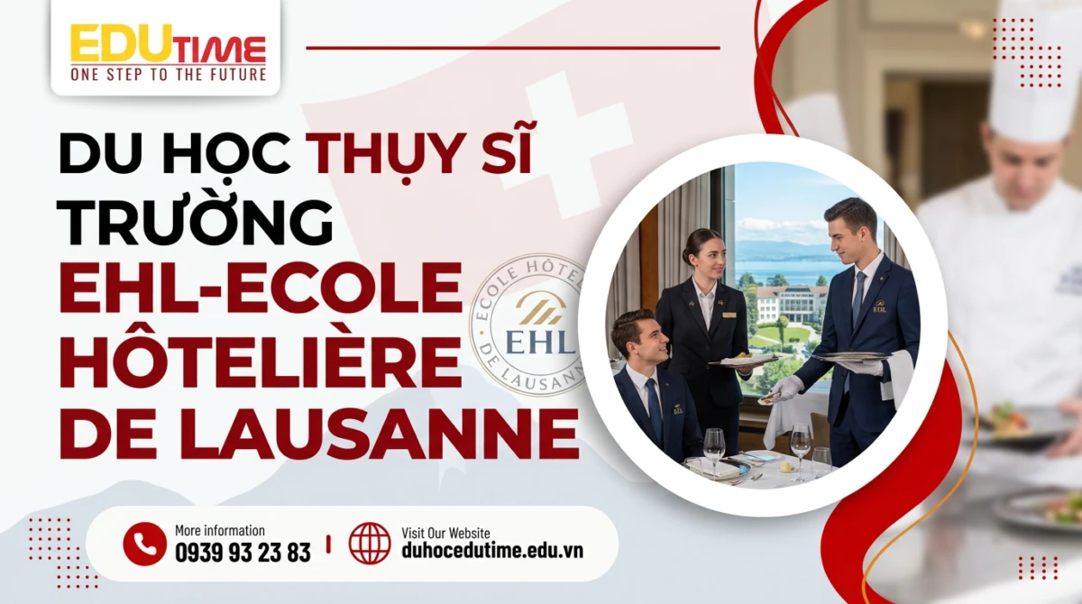 Du học Thụy Sĩ trường EHL-Ecole Hotelier De Lausanne - EHL Hospitality Business School