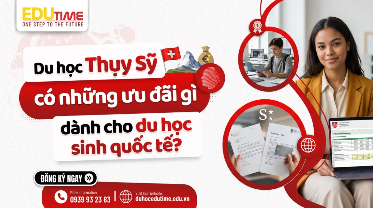 Du Học Thụy Sỹ Có Những ưu đãi Gì Dành Cho Du Học Sinh Quốc Tế?