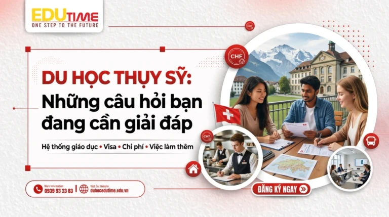Du Học Thụy Sỹ: Những Câu Hỏi Bạn đang Cần Giải đáp
