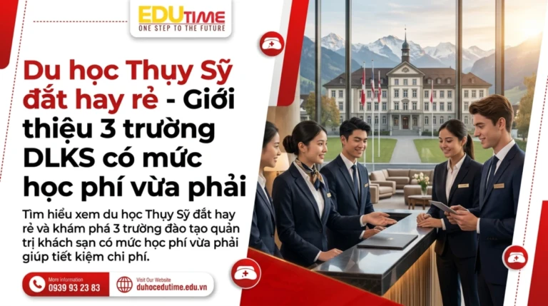 Du học Thụy Sỹ đắt hay rẻ – Giới thiệu 3 trường DLKS có mức học phí vừa phải